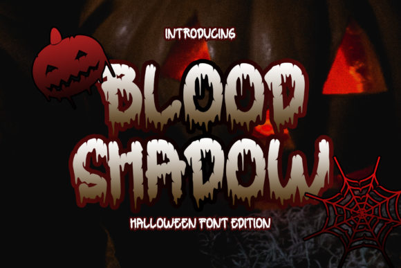 Blood Shadow: A Creepy-Cool Display Font for Handmade Magic