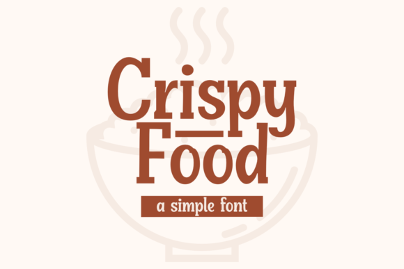 Crispy Food: A Bold, Playful Display Font