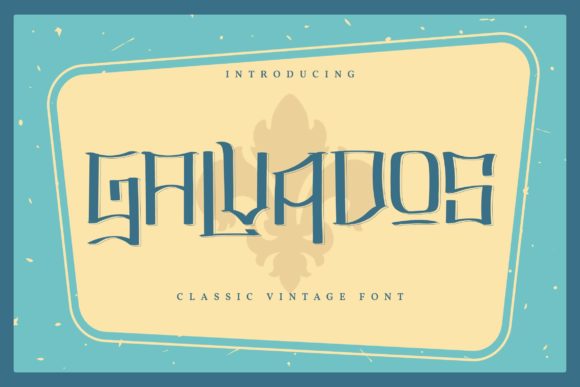 Galvados: A Whimsical Display Font That Makes Your Brand Feel Intentional