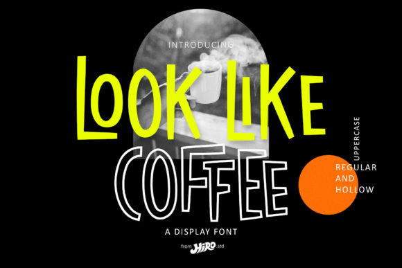Look Like Coffee: A Modern Display Font for Digital Branding