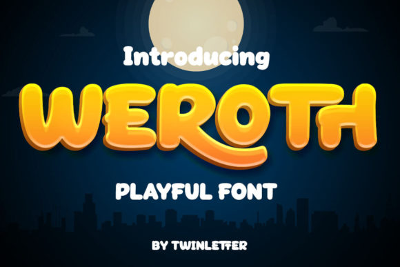 Weroth: A Display Font That Feels Like a Smile